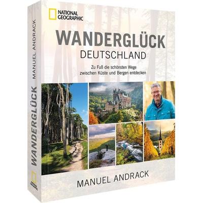 Wanderglück Deutschland, Gebundene Ausgabe von Manuel Andrack, National Geographic Deutschland, 978-3-9870103-3-0