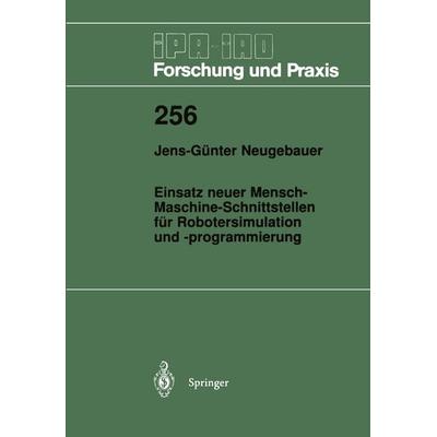 Einsatz neuer Mensch-Maschine-Schnittstellen für Robotersimulation und -programmierung, Taschenbuch von Jens-Günter Neugebauer, Springer Berlin,