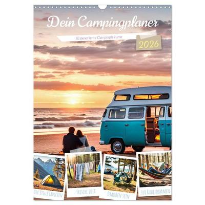 Dein Campingplaner - KI generierte Campingträume (Wandkalender 2026 DIN A3 hoch), CALVENDO Monatskalender