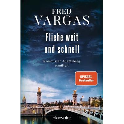 Fliehe weit und schnell -, Taschenbuch von Fred Vargas, Blanvalet, 978-3-7341-1142-6
