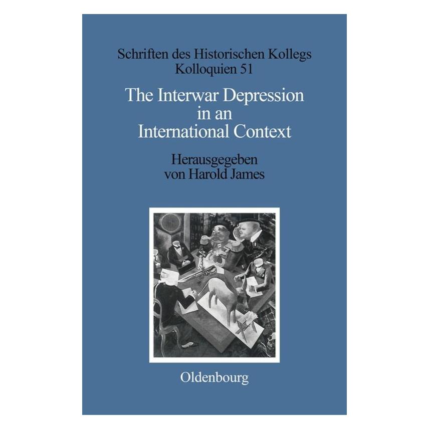 De Gruyter Interwar Depression in an International (Deutsch, Hardcover, Harold James) (67828170)