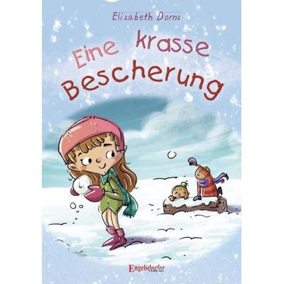 Eine krasse Bescherung, Taschenbuch von Elisabeth Doms, Engelsdorfer Verlag, 978-3-96940-193-4