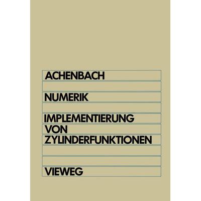 Numerik, Taschenbuch von Johann-Jost Achenbach, Vieweg & Teubner, 978-3-528-04462-6