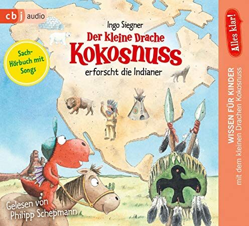 Ingo Siegner - Alles klar! Der kleine Drache Kokosnuss erforscht: Die Indianer (Drache-Kokosnuss-Sachbuchreihe, Band 2) - Preis vom 09.10.2026 07:28:09 h