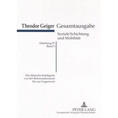 Die dänische Intelligenz von der Reformationszeit bis zur Gegenwart, Taschenbuch von Klaus Rodax, Peter Lang GmbH, Internationaler Verlag der