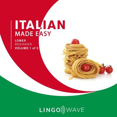 Italian Made Easy - Lower beginner - Volume 1 of 3 - , Audio, 9781923297081