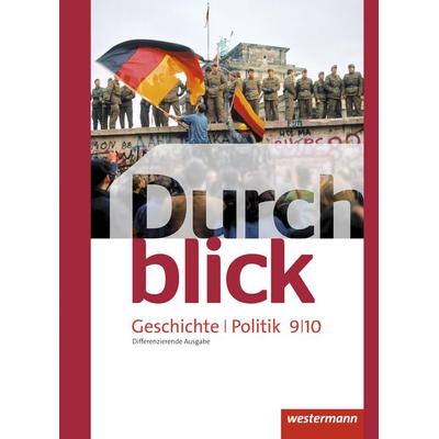 Durchblick Geschichte und Politik 9 / 10. Schulbuch. Differenzierende. Niedersachsen, Gebundene Ausgabe von Matthias Bahr,Melanie Esser,Sonja