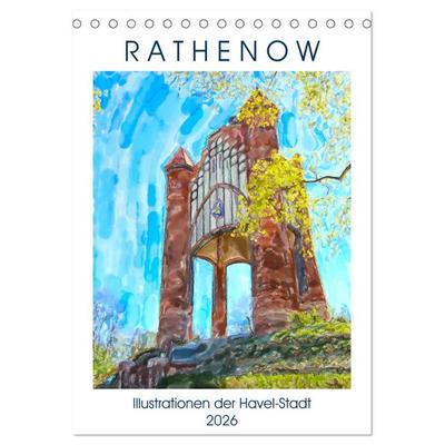 Rathenow - Illustrationen der Havel-Stadt (Tischkalender 2026 DIN A5 hoch), CALVENDO Monatskalender