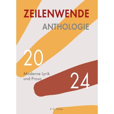 Zeilenwende. Anthologie 2024, Taschenbuch von Anne Baumgartner, Fischer, R. G., 978-3-8301-1950-0