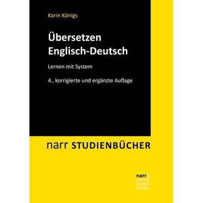 Übersetzen Englisch-Deutsch, Taschenbuch von Karin Königs, Narr Francke Attempto, 978-3-8233-8413-7