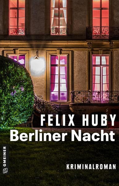 Felix Huby - Berliner Nacht: Kriminalroman (Kommissar Peter Heiland) (Kriminalromane im GMEINER-Verlag) - Preis vom 10.10.2026 11:48:34 h
