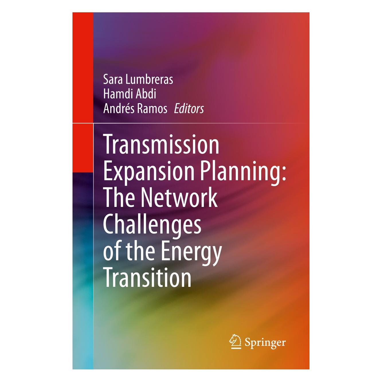 Springer Transmission Expansion Planning: The Network Challenges of the Energy Transition (Englisch, Hardcover, Andrés Ramos, Hamdi Abdi, Sara Lumbreras) (9783030494278)