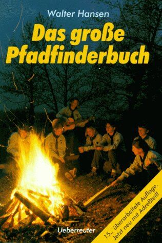 Walter Hansen - Das große Pfadfinderbuch. Mit Adreßteil - Preis vom 09.10.2026 07:28:09 h