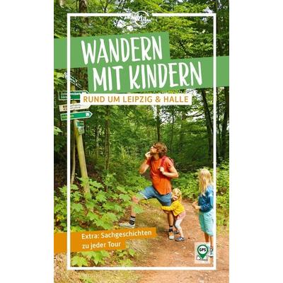 Wandern mit Kindern rund um Leipzig & Halle, Taschenbuch von Pavla Nejezchleba, Via reise, 978-3-949138-29-4