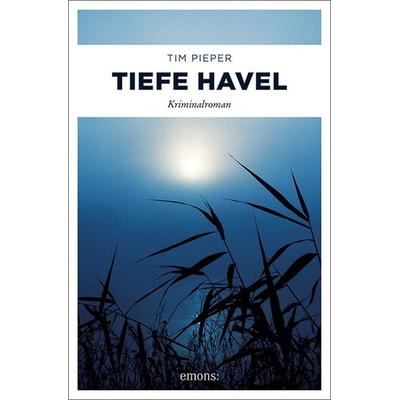 Tiefe Havel, Taschenbuch von Tim Pieper, Emons Verlag, 978-3-7408-0285-1