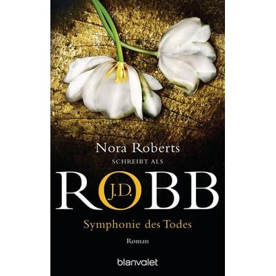 Symphonie des Todes / Eve Dallas Band 12, Taschenbuch von J.D. Robb, Blanvalet