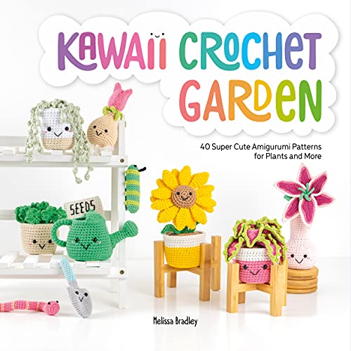 David and Charles Kawaii Crochet Garden: 40 super cute amigurumi patterns for plants and more