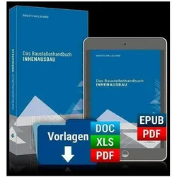 Das Baustellenhandbuch Garten- und Landschaftsbau, Ratgeber von Meine Heuer, Martina Lorenz, Gert Bischoff, Andreas Thon, Clemens Fauth, Johannes Diebel, Christine Andres, Thomas Bauer