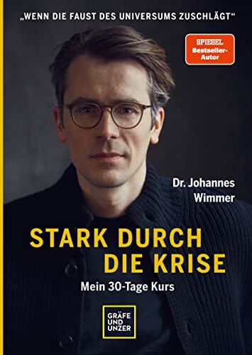 Johannes Wimmer - Stark durch die Krise: Mein 30-Tage-Kurs - Preis vom 09.10.2026 07:28:09 h