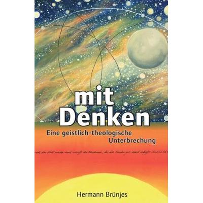 Mit Denken, Taschenbuch von Hermann Brünjes, Epubli, 978-3-7485-3836-3