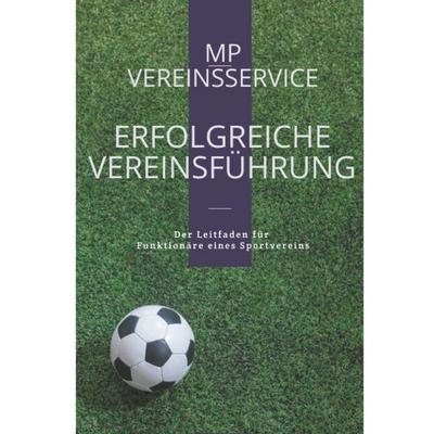 Erfolgreiche Vereinsführung, Taschenbuch von Dirk Stöber, BoD – Books on Demand, 978-3-7519-3099-4