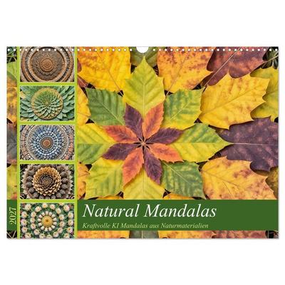 Natural Mandalas - Kraftvolle KI Mandalas aus Naturmaterialien (Wandkalender 2027 DIN A3 quer), CALVENDO Monatskalender
