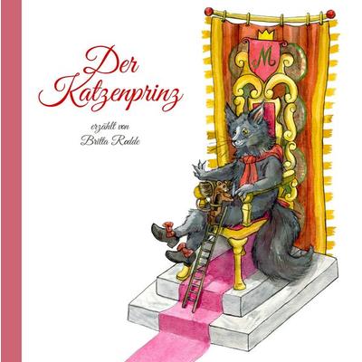Der Katzenprinz, Gebundene Ausgabe von Britta Rodde, BoD – Books on Demand, 978-3-7412-7918-8