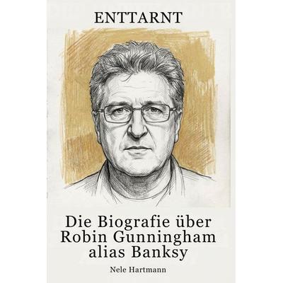 Die Biografie über Robin Gunningham alias Banksy, Taschenbuch von Nele Hartmann, Elian, 978-3-696-40039-2