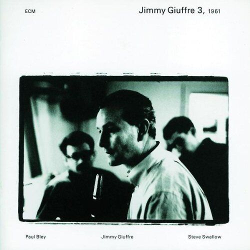 Jimmy Giuffre 3 - Jimmy Giuffre 3, 1961 - Preis vom 10.10.2026 11:48:34 h