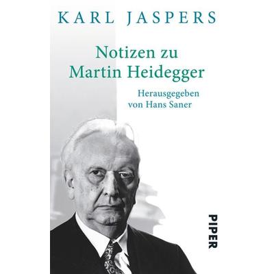 Notizen zu Martin Heidegger, Taschenbuch von Karl Jaspers, Piper Taschenbuch, 978-3-492-30342-2