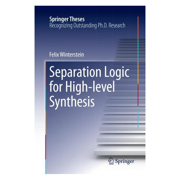 Springer Separation Logic for High-level Synthesis (Englisch, Softcover, Felix Winterstein) (56007749)
