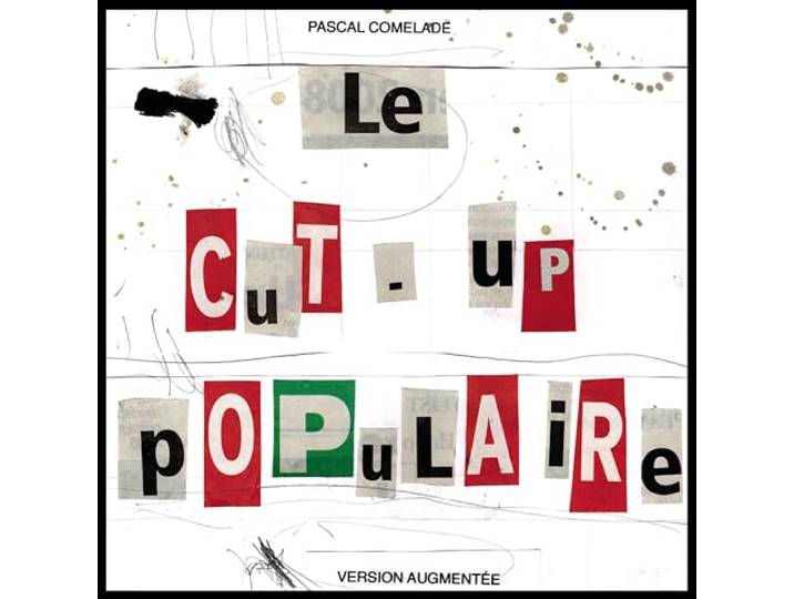 Le Cut-Up Populaire (2lp, Ltd)