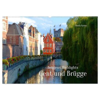 Belgiens Highlights Gent und Brügge (Wandkalender 2027 DIN A2 quer), CALVENDO Monatskalender