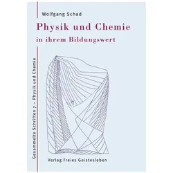 Physik und Chemie in ihrem Bildungswert, Schulbücher von Wolfgang Schad