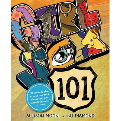 Girl Sex 101, Taschenbuch von Allison Moon, Lunatic Ink, 978-0-9838309-0-0