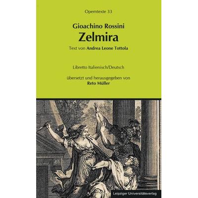 Gioachino Rossini: Zelmira -