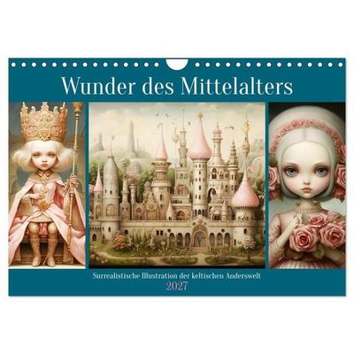 Wunder des Mittelalters. Surrealistische Illustration der keltischen Anderswelt (Wandkalender 2027 DIN A4 quer), CALVENDO Monatskalender