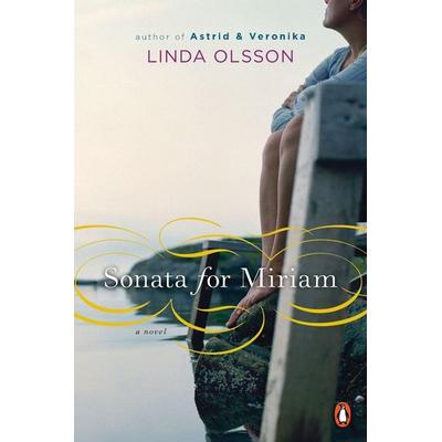 Sonata for Miriam, Taschenbuch von Linda Olsson, Penguin Adult Hc/Tr, 978-0-14-311470-3
