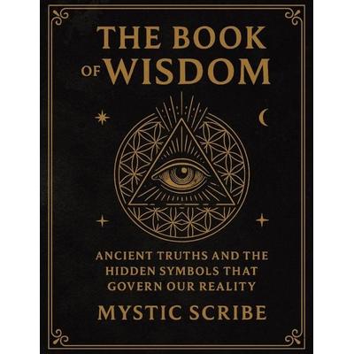 The Book of Wisdom, Taschenbuch von Mystic Scribe, Aries Publishing
