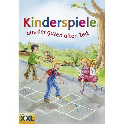 Kinderspiele aus der guten alten Zeit, Gebundene Ausgabe von Hajo Bücken, Edition XXL, 978-3-89736-613-8