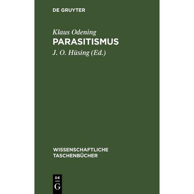 Parasitismus, Gebundene Ausgabe von Klaus Odening, De Gruyter, 978-3-11-264427-0