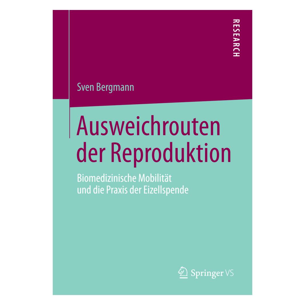 Springer Ausweichrouten der Reproduktion (Deutsch, Softcover, Sven Bergmann) (7288360)