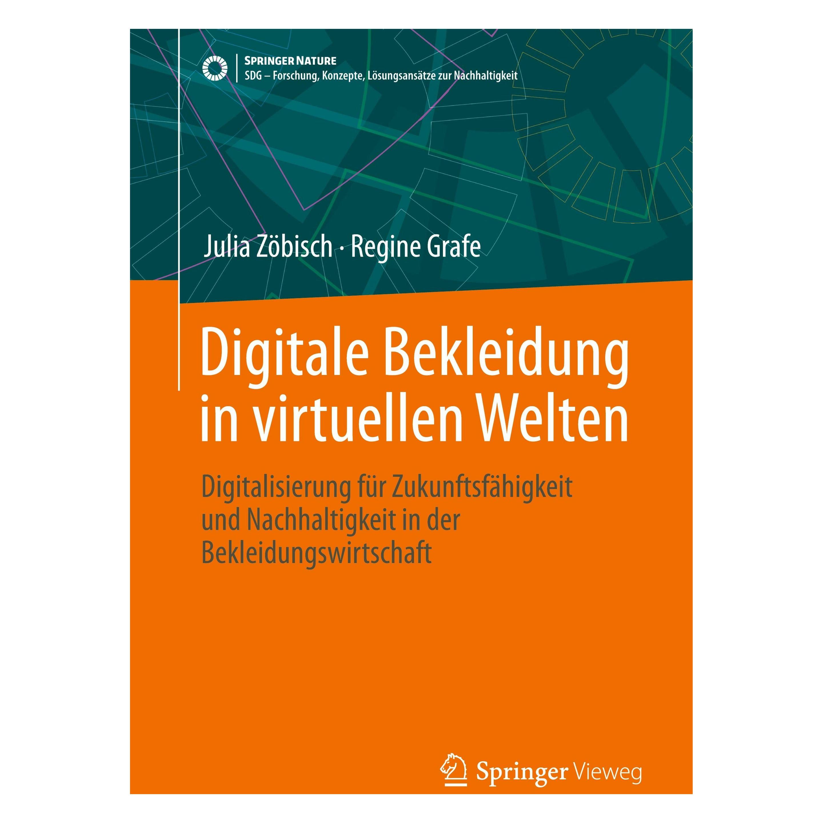 Springer Digitale Bekleidung in virtuellen Welten (Deutsch, Softcover, Julia Zöbisch, Regine Grafe) (47085642)