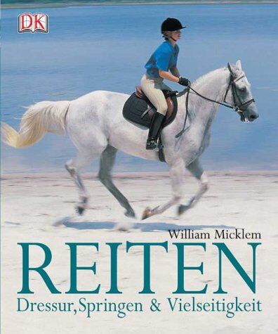 William Micklem - Reiten: Dressur, Springen & Vielseitigkeit - Preis vom 30.09.2026 09:01:18 h