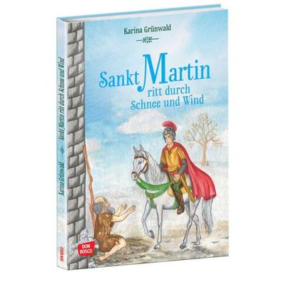 Sankt Martin ritt durch Schnee und Wind, Gebundene Ausgabe von Gesa Rensmann, Don Bosco, 978-3-7698-2477-3