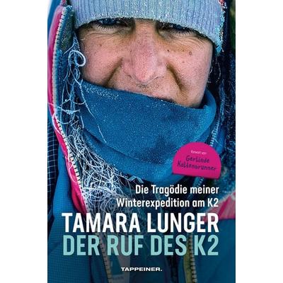 Der Ruf des K2, Taschenbuch von Tamara Lunger, Athesia-Tappeiner Verlag