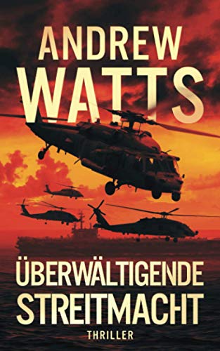 Andrew Watts - Überwältigende Streitmacht - Preis vom 11.10.2026 03:10:56 h