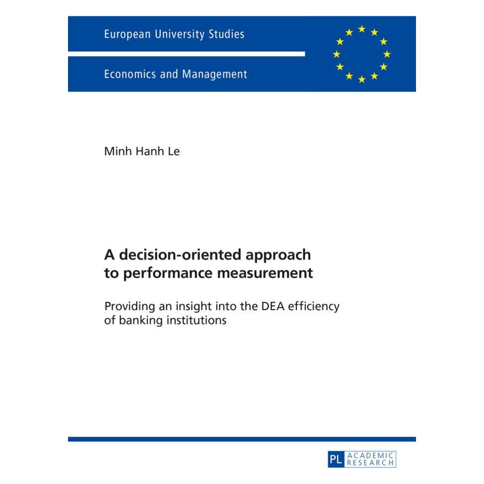 Peter Lang A decision-oriented approach to performance measurement (Englisch, Softcover, Minh Hanh Le) (56027001)