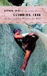 Lynn Hill - Climbing Free: Ohne Seil in den steilsten Wänden der Welt - Preis vom 30.09.2026 09:01:18 h