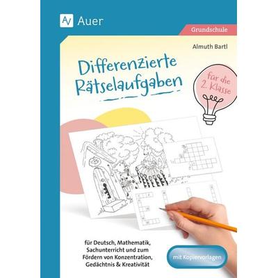 Differenzierte Rätselaufgaben für die 2. Klasse, Geheftet von Almuth Bartl, Auer Verlag in der AAP Lehrerwelt GmbH, 978-3-403-08845-5